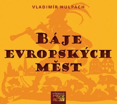 Bje evropskch mst - CDmp3 - Vladimr Hulpach; Jaroslava Adamov; Otakar Brousek st.