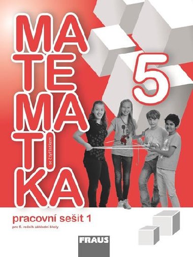 Matematika se tylstkem 5/1 pro Z - Pracovn seit - rka Pchoukov; Alena Rakouov; Martina Kaparov