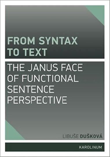 From syntax to Text: the Janus face of Functional Sentence Perspective - 
