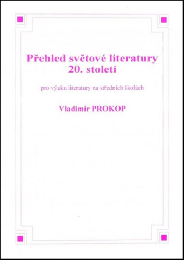 Pehled svtov literatury 20. stolet - Vladimr Prokop