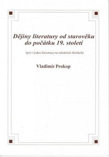 Dějiny literatury od středověku do počátku 19. století - Vladimír Prokop