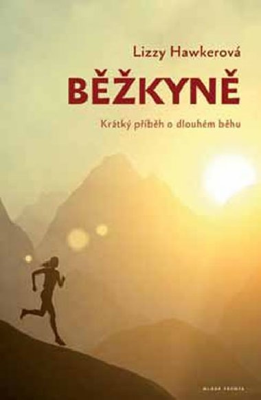 Bkyn - Krtk pbh o dlouhm bhu - Lizzy Hawkerov; Anna Kudrnov