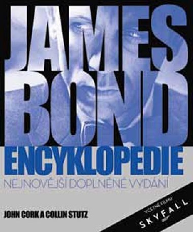 James Bond encyklopedie - John Cork; Collin Stutz