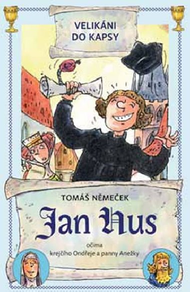 Jan Hus oima krejho Ondeje a panny Aneky - Tom Nmeek