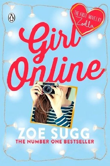 Girl Online - Zoe Sugg; Zoe Sugg alias Zoella