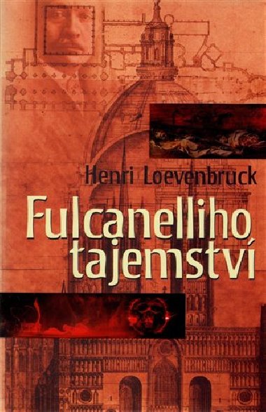 Fulcanelliho tajemstv - Henri Loevenbruck