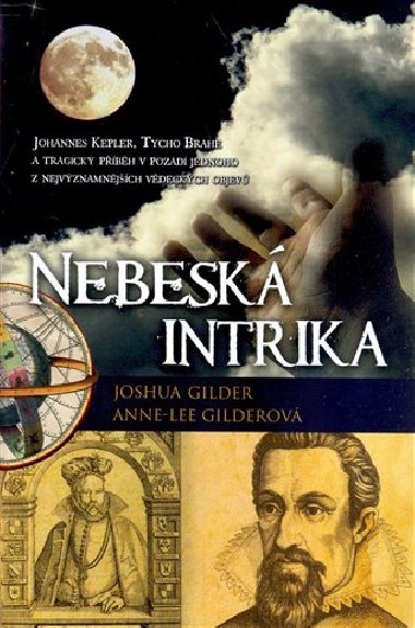 NEBESK INTRIKA - Joshua Gilder; Anne-Lee Gilderov