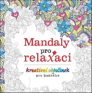 Mandaly pro relaxaci - Kreativn odpoinek pro kadho - Burda