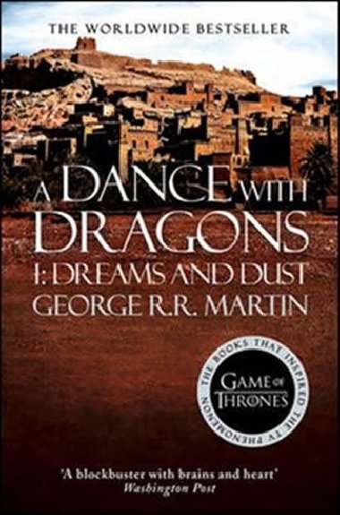 A Dance With Dragons (Part One): Dreams and Dust: Book 5 of a Song of Ice and Fire - George R.R. Martin