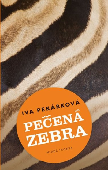 Peen zebra - Iva Pekrkov