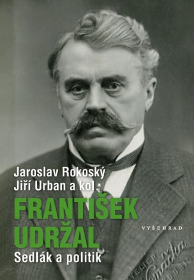 Frantiek Udral (1866-1938) - Ji Urban; Jaroslav Rokosk