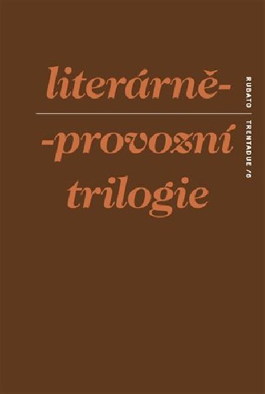 Literárně-provozní trilogie - S.d. Ch.