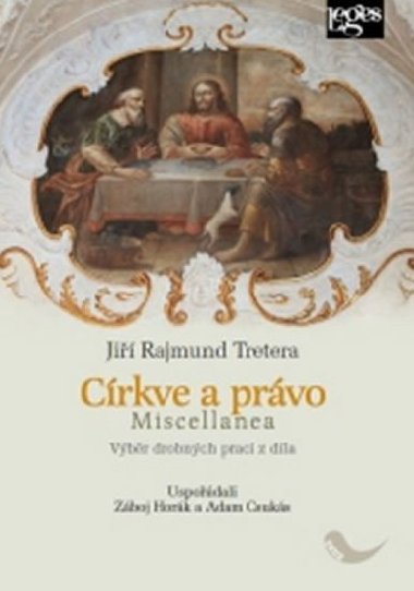 Církve a právo Miscellanea - Jiří Rajmund Tretera