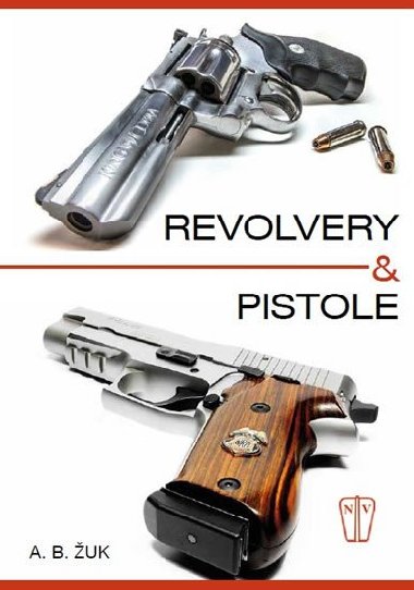 Revolvery a pistole - Alexandr B. uk