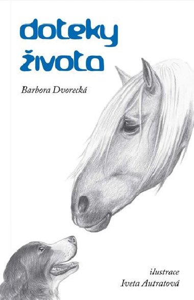 Doteky ivota - Barbora Dvoreck