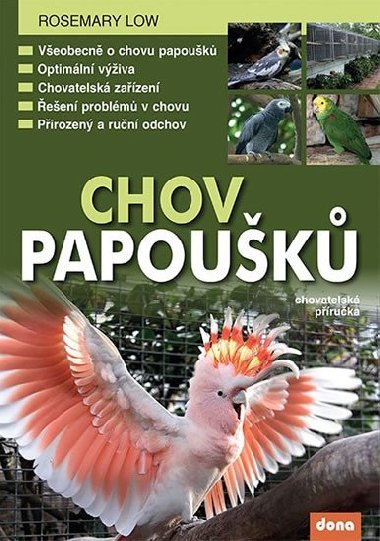 Chov papouk - chovatelsk pruka - Rosemary Low