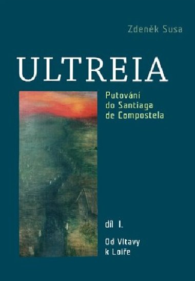 Ultreia I - Zdenk Susa