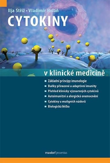 Cytokiny v klinick medicn - Ilja St; Vladimr Hol
