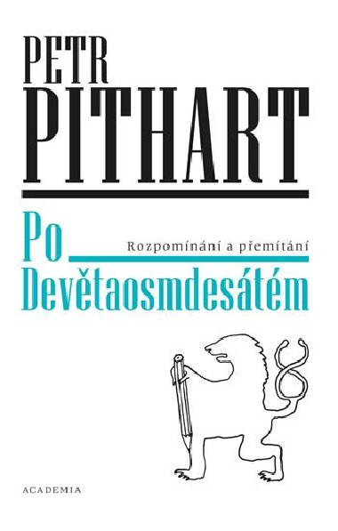 Po Devtaosmdestm - Rozpomnn a pemtn - Petr Pithart