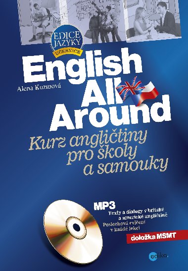 English All Around - Kurz anglitiny pro koly a samouky + CD MP3 - Alena Kuzmov