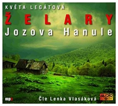 Želary - Jozova Hanule - CD - Květa Legátová