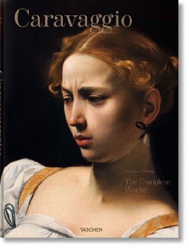 Caravaggio Complete Works - Sebastian Schtze