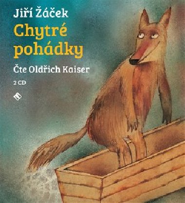 Chytré pohádky pro malé rozumbrady - CD - Jiří Žáček