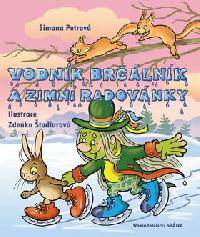 Vodnk Brlnk a zimn radovnky - Simona Petrov