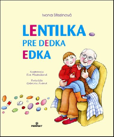 Lentilka pre dedka Edka - Ivona Bezinov