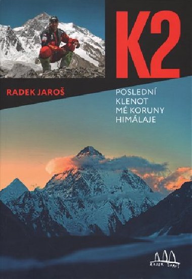 K2, posledn klenot m koruny Himlaje - Radek Jaro