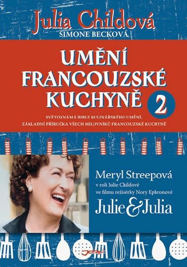 Umn francouzsk kuchyn 2 - Julia Childov; Simone Beckov