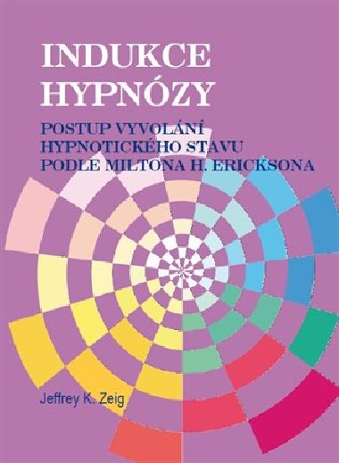 Indukce hypnzy - Jeffrey K. Zeig