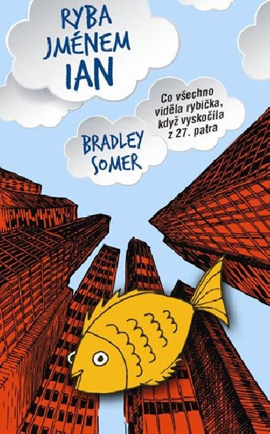 Ryba jmnem Ian - Somer Bradley