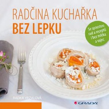 Radina kuchaka bez lepku - Radka Vrzalov