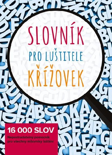 Slovnk pro lutitele kovek -  16 000 slov - Czech News Center