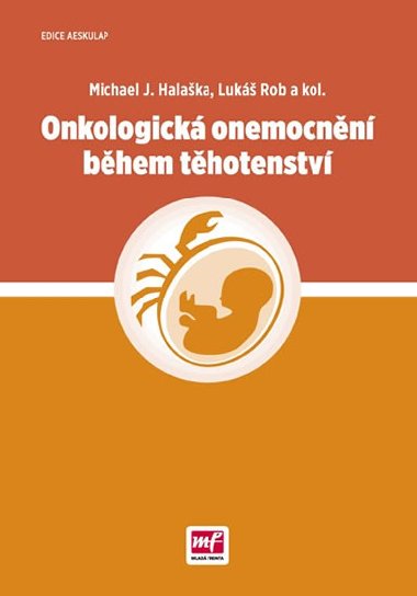 Onkologick onemocnn bhem thotenstv - Michael Halaka; Luk Rob
