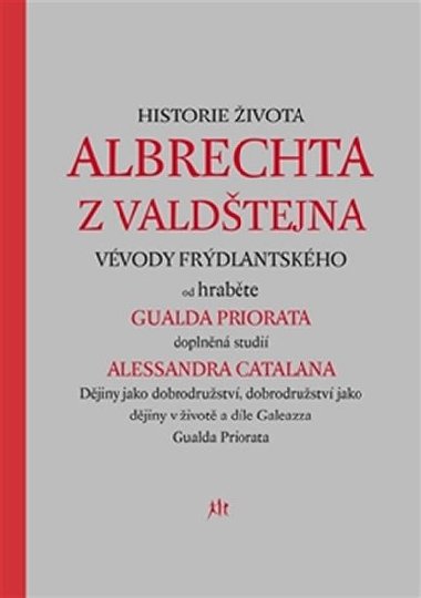 Historie života Albrechta z Valdštejna - Alessandro Catalano