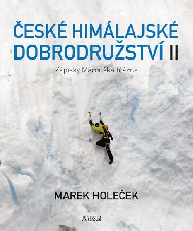 esk himlajsk dobrodrustv II: Zpisnk horolezce - Marek Holeek
