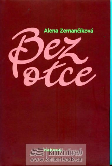 BEZ OTCE - Alena Zemankov