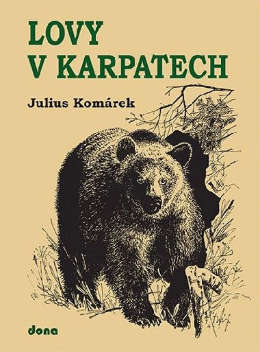 Lovy v Karpatech - Julius Komrek