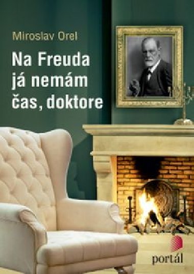 Na Freuda j nemm as, doktore - Miroslav Orel