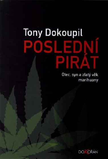 Posledn pirt - Tony Dokoupil