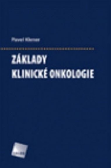 Zklady klinick onkologie - Pavel Klener, jr.