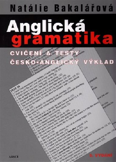 Anglick gramatika - cvien a testy - esko-anglick vklad (5. vydn) - Natlie Bakalov