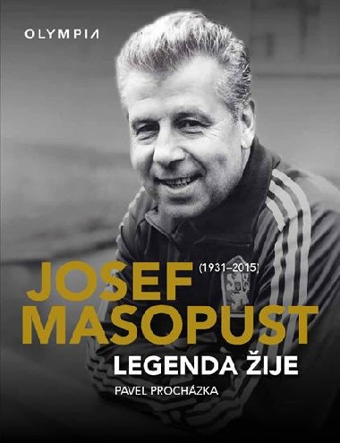 Josef Masopust Legenda ije - Pavel Prochzka