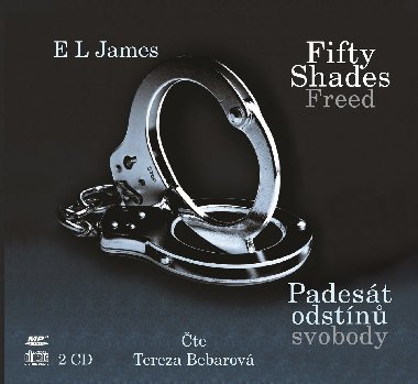 Fifty Shades Freed - Padest odstn svobody - 2CD - te Tereza Bebarov - E.L. James