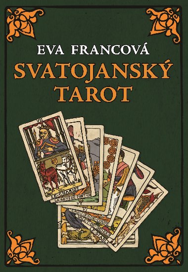 Svatojansk tarot - Eva Francov