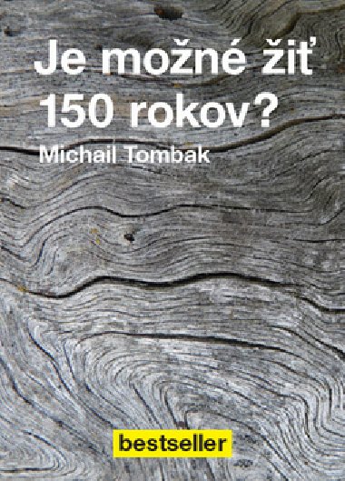 Je mon  150 rokov? - Michail Tombak