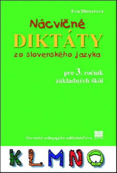 Ncvin diktty zo slovenskho jazyka pre 3. ronk zkladnch kl - Eva Dienerov