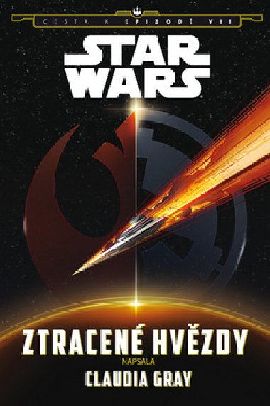 Star Wars - Cesta k Epizodě VII. Ztracené hvězdy - Claudia Gray